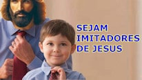 Sejam imitadores de Jesus